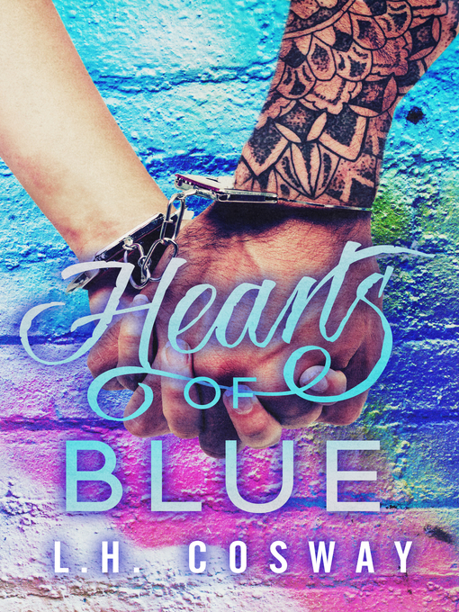 Title details for Hearts of Blue by L.H. Cosway - Available